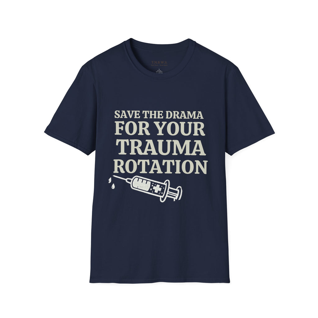 Save the drama for your trama Tee
