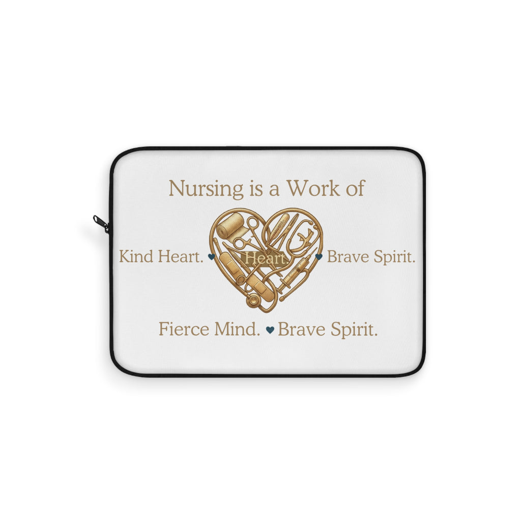 Nursing Is a Work Of Laptop Sleeve — Heart & Stethoscope Tribute for Nurses