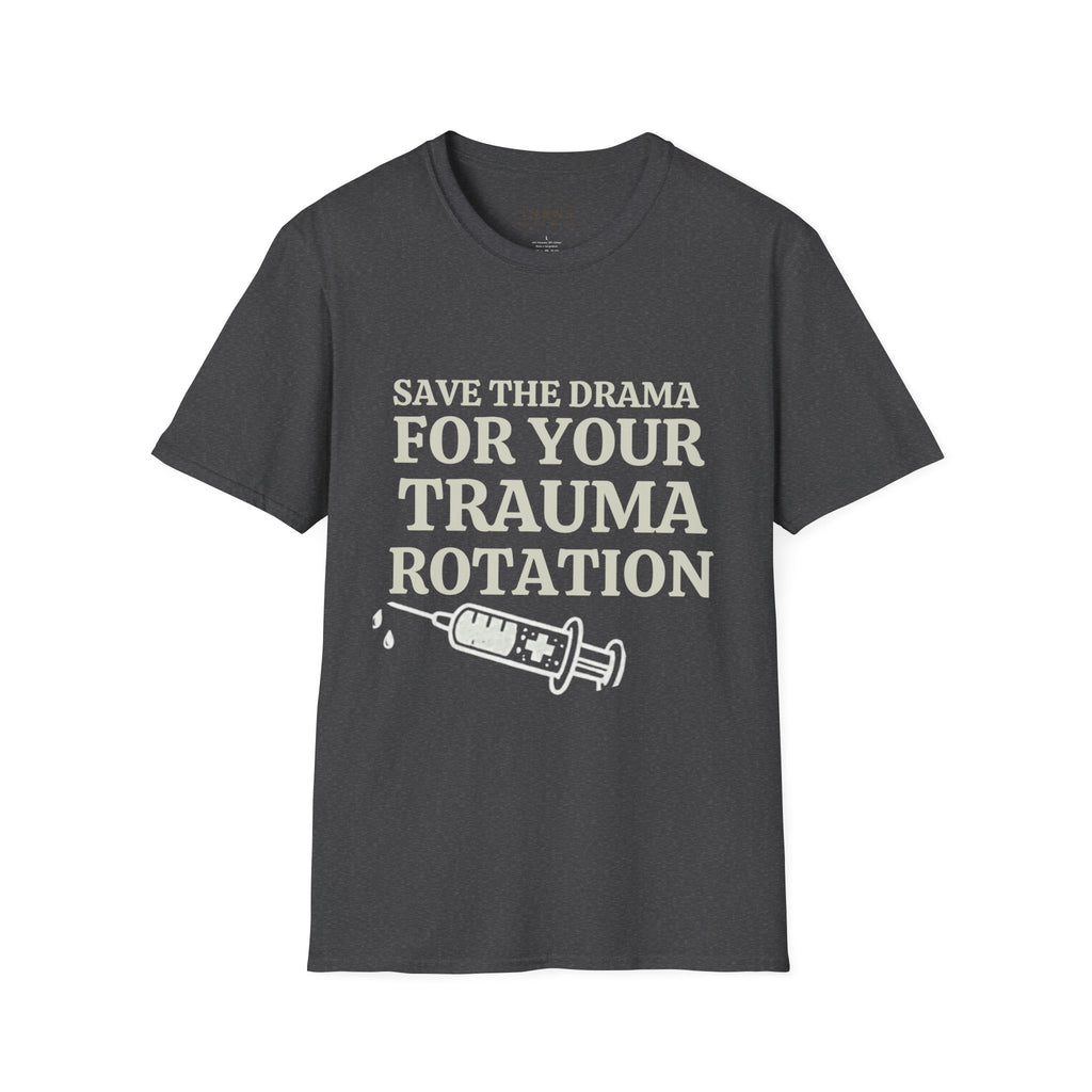 Save the drama for your trama Tee