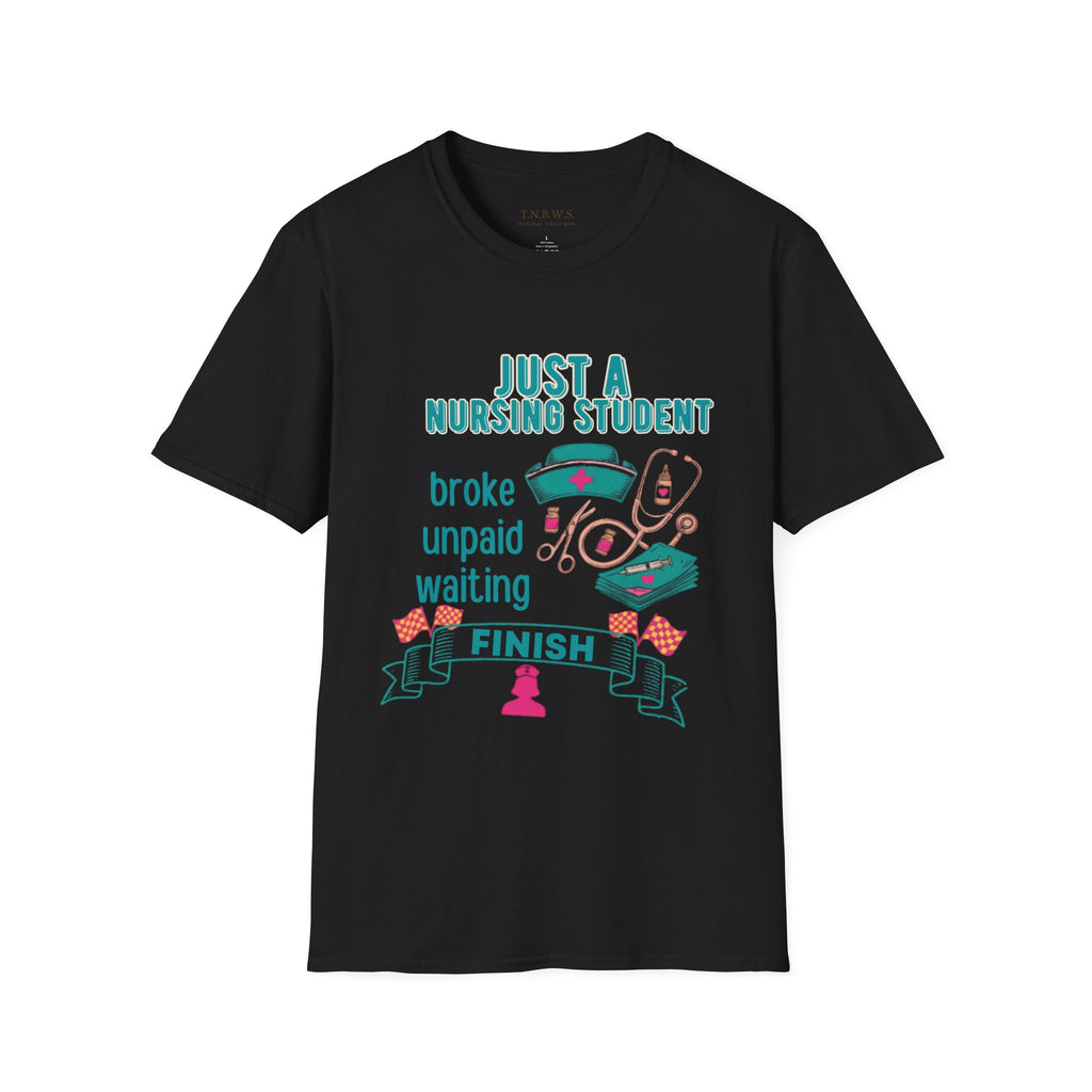 Just a nursing student Tee