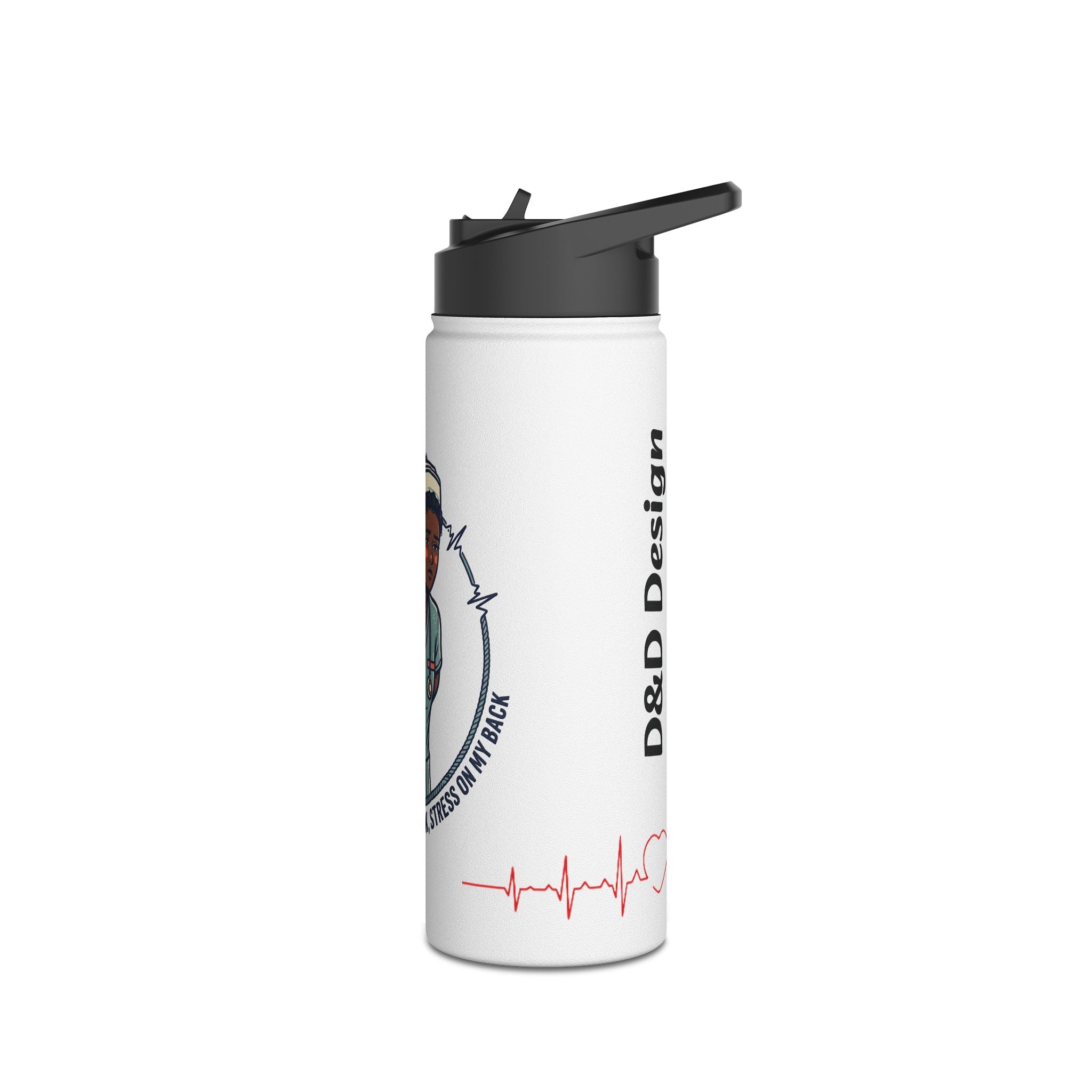 Nurse Life Stainless Steel Water Bottle — "Pressure Around My Neck, Stress On My Mind"