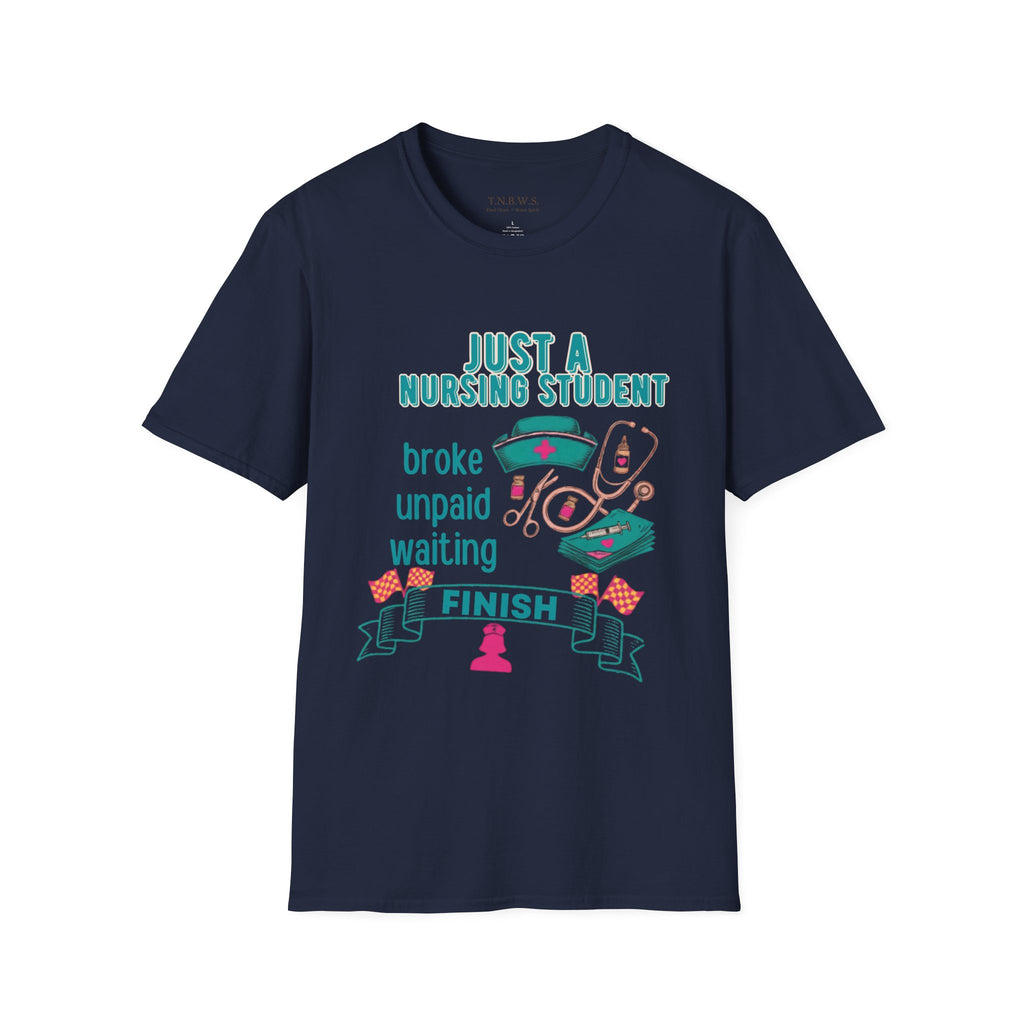 Just a nursing student Tee