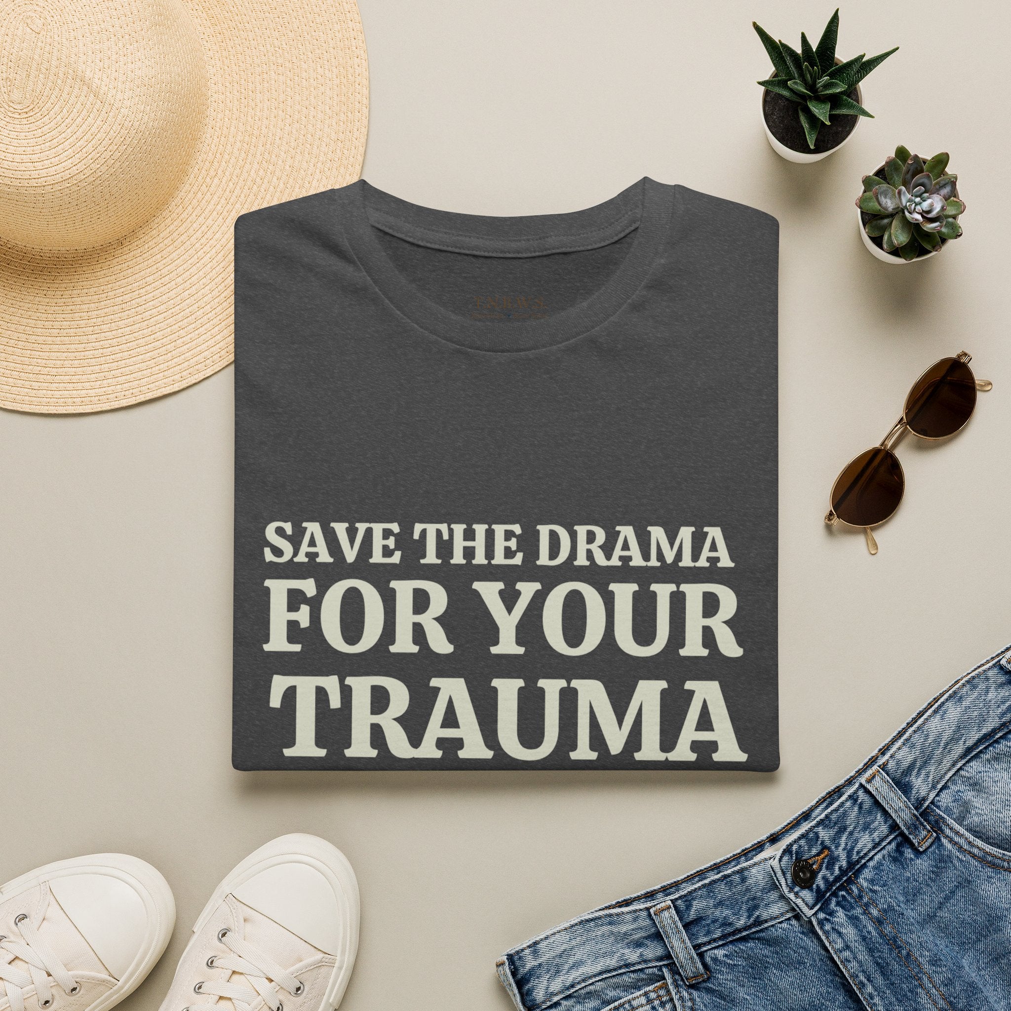 Save the drama for your trama Tee