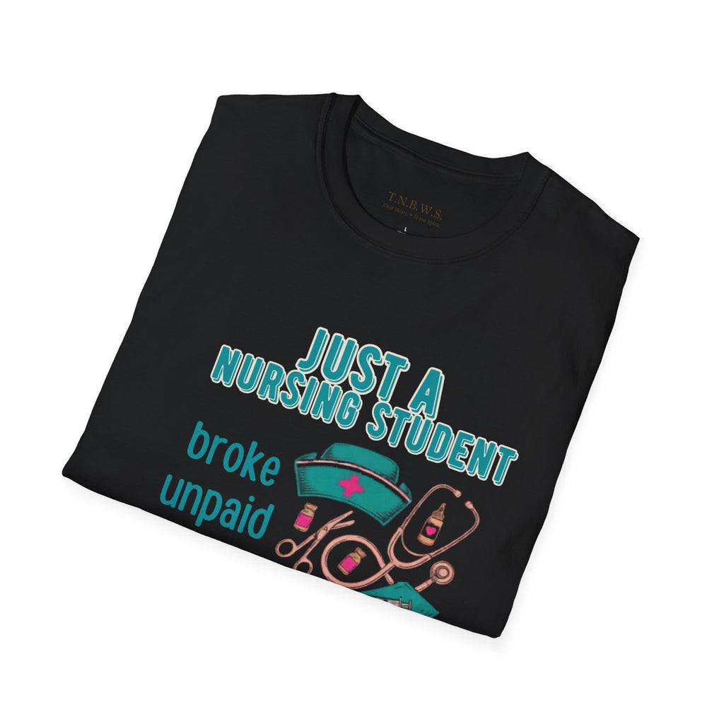 Just a nursing student Tee